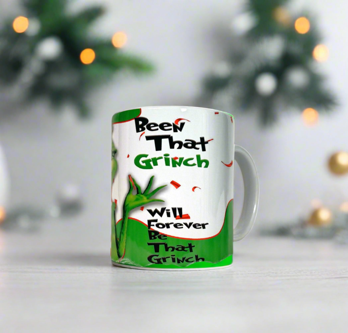 Been That Grinch 12oz Mug