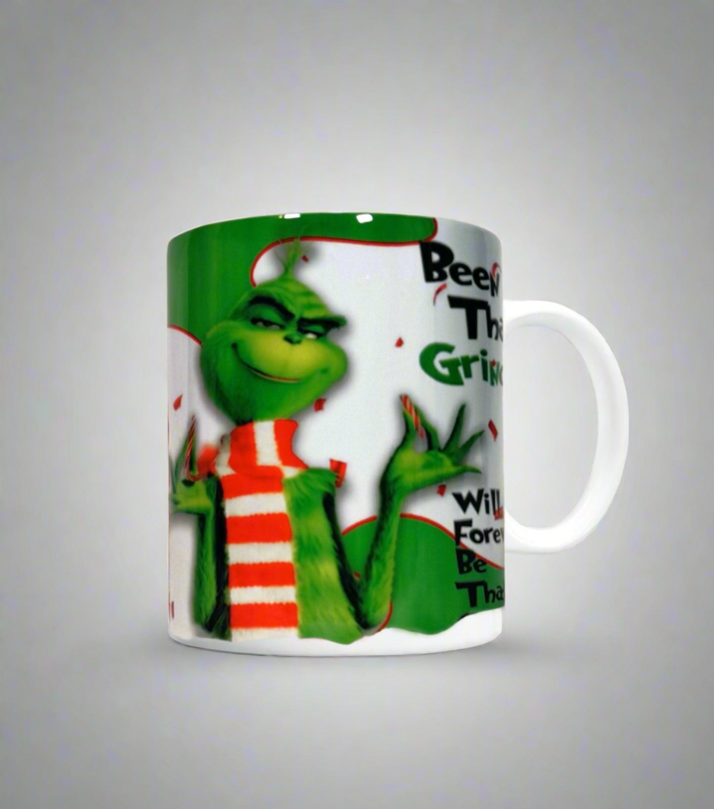Been That Grinch 12oz Mug